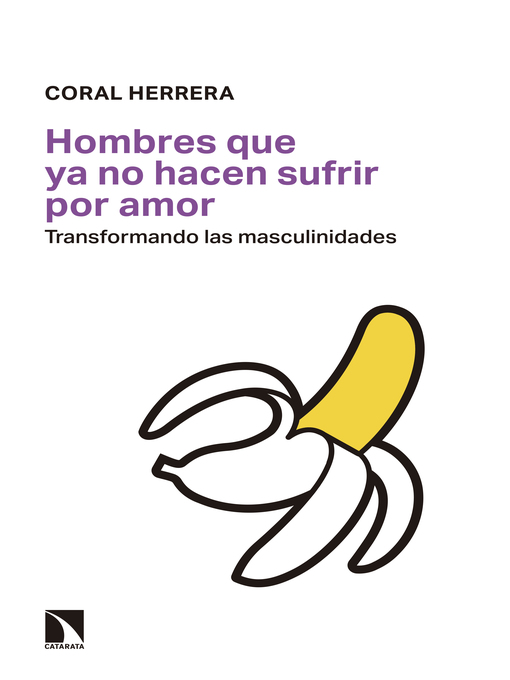 Title details for Hombres que ya no hacen sufrir por amor by Coral Herrera Gómez - Available